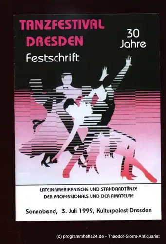 Kulturpalast Dresden Programmheft 30 Jahre Tanzfestival Dresden. Festschrift. Lateinamerikanische und Standardtänze der Professionals und der Amateure. Sonnaben 3. Juli 1992 Kulturpalast Dresden