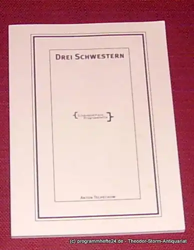 Deutsches Schauspielhaus in Hamburg, Frank Baumbauer, Schulz Wilfried Programmheft Drei Schwestern von Anton Tschechow. Premiere 23. September 1995