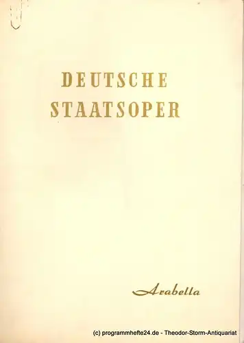 Deutsche Staatsoper Berlin, Peter-Erich Kloos Programmheft Arabella. Lyrische Komödie von Hugo von Hofmannsthal. 27. November 1953
