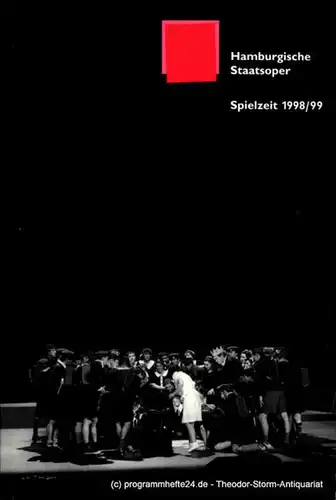 Hamburgische Staatsoper, Albin Hänseroth, Detlef Meierjohann, Ingo Metzmacher, John Neumeier Hamburgische Staatsoper Spielplanübersicht Spielzeit 1998 / 99