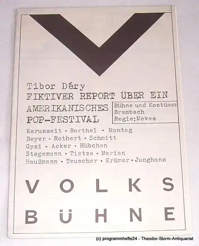 Volksbühne am Rosa Luxemburg Platz, Fritz Rödel, Werner Heinitz Programmheft Fiktiver Report über ein amerikanisches Pop-Festival von Tibor Dery. Spielzeit 1978 / 79