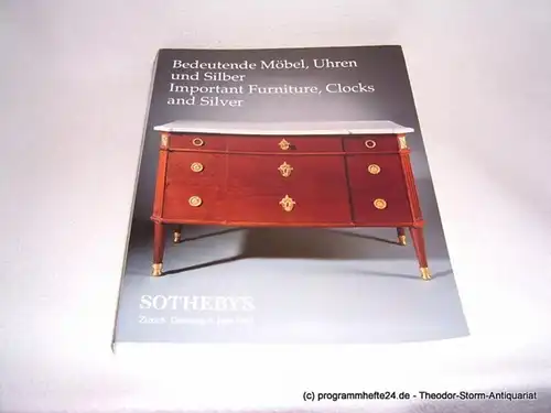 Sotheby´s Bedeutende Möbel, Uhren und Silber. Important Furniture, Clocks and Silver. Zürich Dienstag 8. Juni 1999