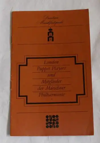 Dresdner Musikfestspiele 1984, Siegfried Köhler, Olaf Bernstengel Programmheft Gastspiel der London Puppet Players am 2.6. und 3.6.1984 Kleines Haus des Staatsschauspiels Dresden