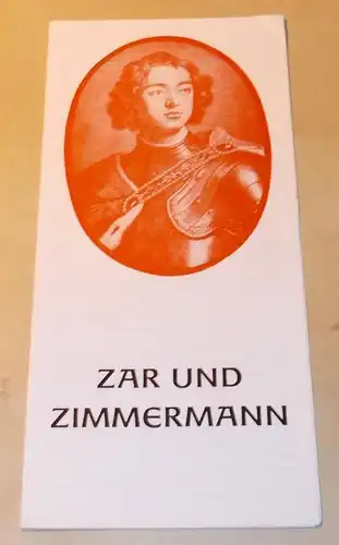 Stadttheater Freiberg, Rosemarie Dietrich, Manfred Claus, Christine Zülch Programmheft ZAR UND ZIMMERMANN. 191. Spielzeit 1979 / 80 Programmheft Nr. 6
