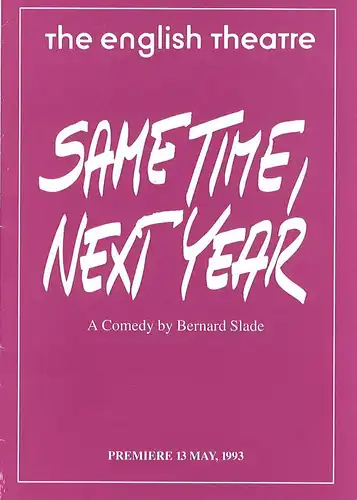 The english Theatre, Clifford Dean, Robert Rumpf Programmheft Same Time, Next Year by Bernard Slade. Premiere 13 May 1993