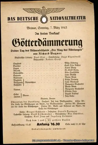 Das Deutsche Nationaltheater Weimar, Deutsches Nationaltheater Weimar Theaterzettel Götterdämmerung. Dritter Tag des Bühnenfestspiels Der Ring des Nibelungen von Richard Wagner. Weimar, Sonntag, 7. März 1943