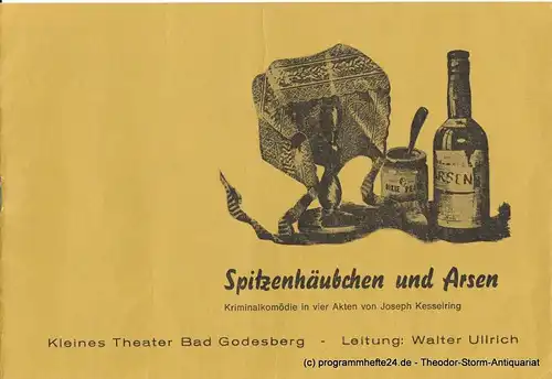 Kleines Theater Bad Godesberg, Walter Ullrich Programmheft Spitzenhäubchen und Arsen. Kriminalkomödie von Joseph Kesselring. Heft 5 Spielzeit 1975 / 76