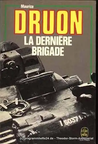 Druon Maurice La Derniere Brigade