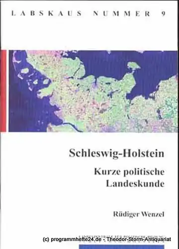 Wenzel Rüdiger Schleswig-Holstein. Kurze politische Landeskunde. Labskaus Nummer 9