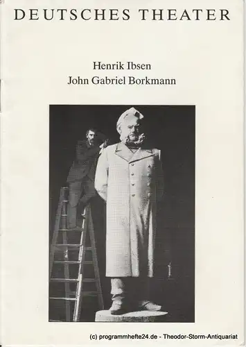 Deutsches Theater, Kammerspiele, Dieter Mann, Susanne Thelemann Programmheft John Gabriel Borkmann von Henrik Ibsen. Spielzeit 1990 / 91