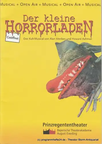 Prinzregententheater, Bayerische Theaterakademie August Everding, Ann-Martina Höfling, Thomas Siedhoff Programmheft Der kleine Horrorladen. Premiere am 21. Juli 2005