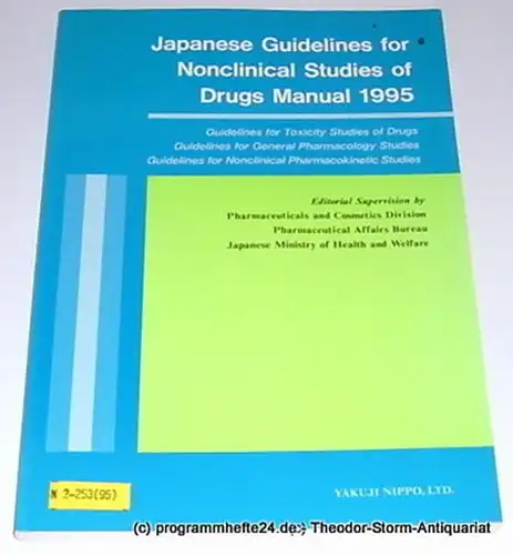 Pharmaceuticals and Cosmetics Divison, Pharmaceutical Affairs Bureau, Japanese Ministry of Health and Welfare Japanese Guidelines for Nonclinical Studies of Drugs Manual 1995