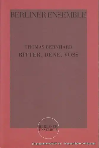 Berliner Ensemble, Vera Sturm Programmheft Thomas Bernhard: Ritter, Dene, Voss 3. September 2004