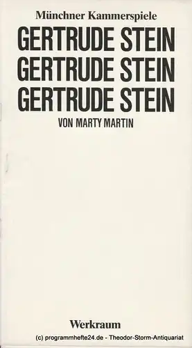 Münchner Kammerspiele, Dieter Dorn, Marion Kagerer, Wolfgang Zimmermann Programmheft Gertrude Stein von Marty Martin. Premiere 21. Januar 1984 Werkraum