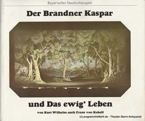 Bayerisches Staatsschauspiel, Kurt Meisel, Otto König, Claus Seitz Programmheft Der Brandner Kaspar und das ewig&#039; Leben. Premiere 5. Januar 1975