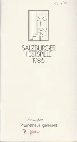 Salzburger Festspiele 1986 Programmheft Aischylos: Prometheus, gefesselt. Übertragen von Peter Handke. Uraufführung 17.August 1986 Felsenreitschule