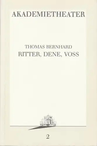 Burgtheater Wien, Vera Sturm Programmheft Thomas Bernhard: RITTER, DENE, VOSS Premiere 4. September 1986 Programmbuch Nr. 2