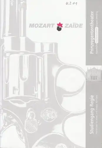 Bayerische Theaterakademie August Everding, Hanno Plate Programmheft Wolfgang Amadeus Mozart: ZAIDE. Ein Singspielfragment. 03.02. und 04.02.2001 Akademietheater