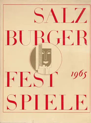 Salzburger Festspiele 1965, Wolfgang Schaffler, Rudolf Bayr, Josef Dapra,Walter Pichler Salzburger Journal 1965