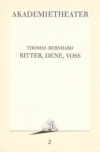Burgtheater, Akademietheater, Vera Sturm Programmheft Ritter, Dene, Voss. Premiere 4. September 1986. Programmbuch 2