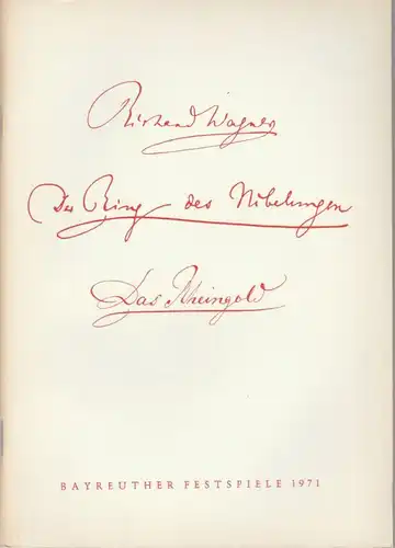 Bayreuther Festspiele, Wolfgang Wagner, Herbert Barth Programmheft III Richard Wagner: DAS RHEINGOLD Bayreuther Festspiele 1971