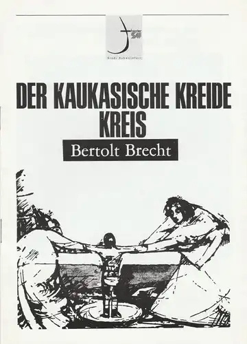 Theater der Stadt Schweinfurt, Euro-Studio Landgraf Programmheft Der kaukasische Kreidekreis von Bertolt Brecht 21.-24. September 1997