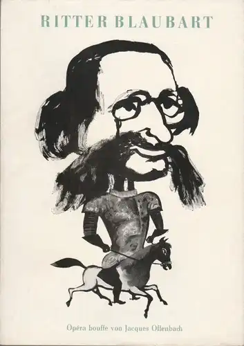 Komische Oper Berlin, Horst Seeger Programmheft Ritter Blaubart. Opera bouffe von Jacques Offenbach. 24. Februar 1974