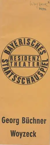 Bayerisches Staatsschauspiel, Residenztheater, Kurt Meisel, Jörg-Dieter Haas, Peter Mertz Programmheft Georg Büchner: WOYZECK. Premiere 3. November 1972 Spielzeit 1972 / 73 Heft 4