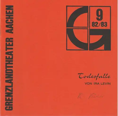 Grenzlandtheater Aachen, Karl-Heinz Walther, Renate Birnbaumer Programmheft TODESFALLE. Ein Thriller von Ira Levin Spielzeit 1982 / 83 Heft 9