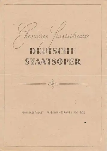 Ehemalige Staatstheater, Deutsche Staatsoper, Admiralspalast Friedrichstrasse 101-102 Programmheft Orpheus und Eurydike. Oper von Christoph Willibald Gluck 1. Juli 1947