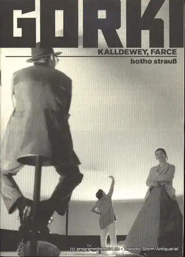 Friedrichs Carola, Strauss Botho: Kalldewey, Farce. Premiere am 9. Januar 1999 im Gorki Studio. Programmheft. 
