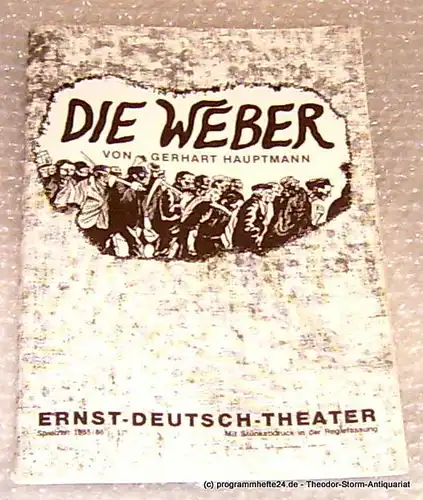 Ernst-Deutsch-Theater Hamburg, Direktion Friedrich Schütter, Wolfgang Borchert: Programmheft Die Weber von Gerhart Hauptmann. Premiere 27. Februar 1986 Mit Stückabdruck in der Regiefassung Spielzeit 1985/86. 