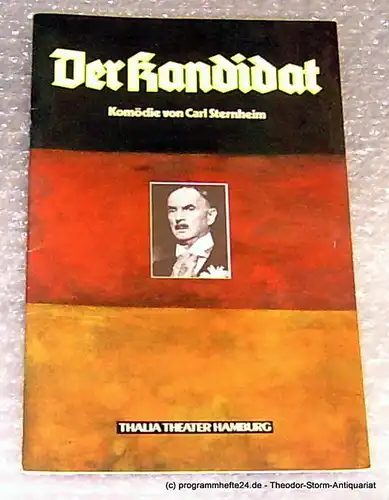 Thalia Theater Hamburg, Peter Striebeck: Programmheft Der Kandidat. Komödie in vier Akten von Carl Sternheim. Premiere 27. September 1980 Spielzeit 1980/81. 