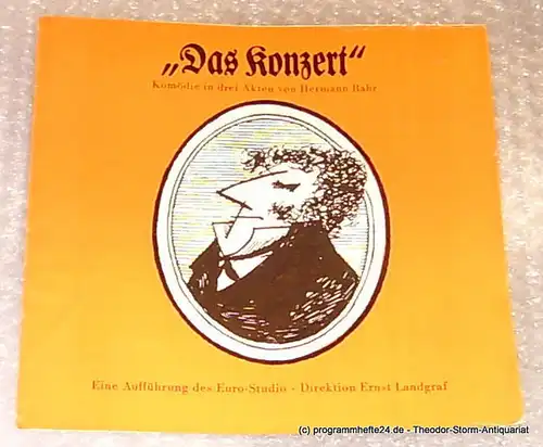 Euro-Studio Ernst Landgraf: Das Konzert. Komödie in 3 Akten von Hermann Bahr. Programmheft. 