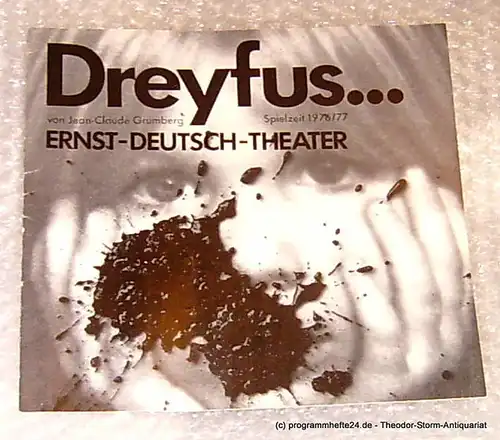 Ernst Deutsch Theater, Direktion Friedrich Schütter: Dreyfus ... Von Jean Claude Grumberg. Programmheft Premiere 10. März 1977 Jubiläumsspielzeit 1976/77 Heft 8. 