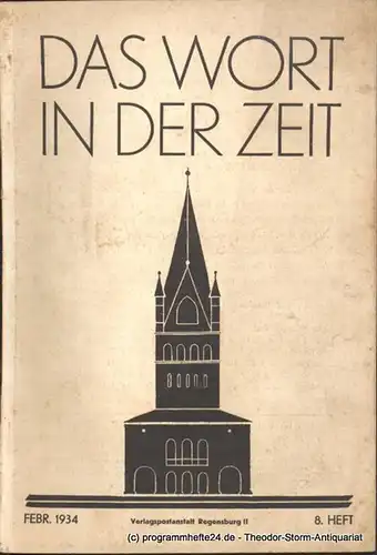 Neipperg Adalbert von, Abele Theodor: Das Wort in der Zeit. 8. Heft Febr. 1934. 