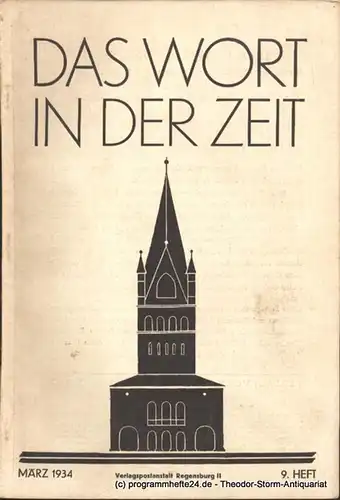 Neipperg Adalbert von, Abele Theodor: Das Wort in der Zeit. 9. Heft März 1934. 