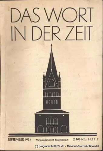 Neipperg Adalbert von, Abele Theodor: Das Wort in der Zeit. 2. Jahrg. Heft 3 September 1934. 
