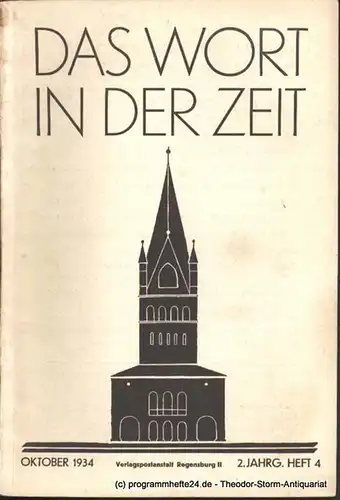 Neipperg Adalbert von, Abele Theodor: Das Wort in der Zeit. 2. Jahrg. Heft 4 Oktober 1934. 
