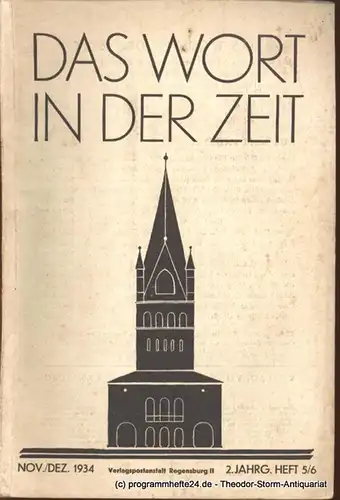 Neipperg Adalbert von, Abele Theodor: Das Wort in der Zeit. 2. Jahrg. Heft 5/6 Nov./Dez. 1934. 