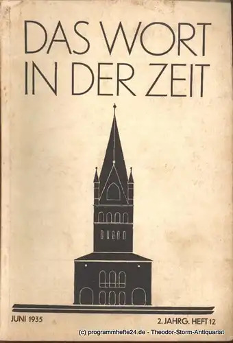 Abele Theodor: Das Wort in der Zeit. 2. Jahrg. Heft 12 Juni 1935. 