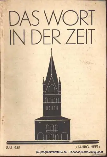 Abele Theodor: Das Wort in der Zeit. 3. Jahrg. Heft 1 Juli 1935. 