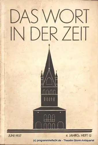 Abele Theodor: Das Wort in der Zeit. 4. Jahrg. Heft 12 Juni 1937. 