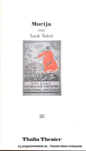 Thalia Theater, Flimm Jürgen: Programmheft Marija von Issak Babel. Premiere 30. Mai 1987 Thalia Theater 20. 