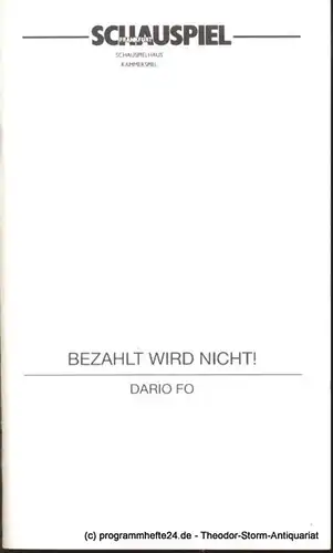 Schauspiel Frankfurt, Eschberg Peter, Pehlke Michael: Programmheft Bezahlt wird nicht von Dario Fo. 7.1.1995 Spielzeit 1994/95. 