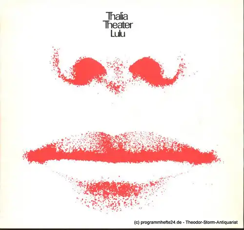 Thalia Theater, Boy Gobert: Programmheft Lulu von Frank Wedekind. Erdgeist und Die Büchse der Pandora. Spielzeit 1971/72 Heft 1. 