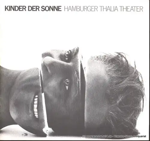 Thalia Theater, Boy Gobert: Programmheft Kinder der Sonne Schauspiel in 4 Akten von Maxim Gorki. Premiere 30. April 1977 Spielzeit 1976/77. 
