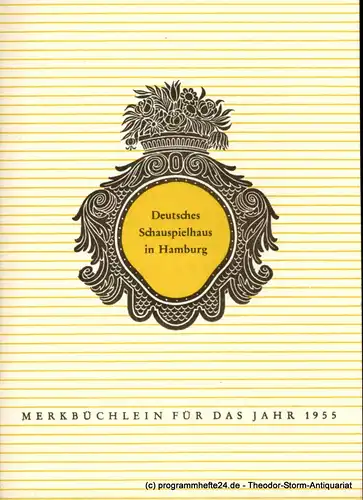 Deutsches Schauspielhaus in Hamburg, Lippert Albert: Programmheft Merkbüchlein für Hamburger Theaterfreunde 1955. 