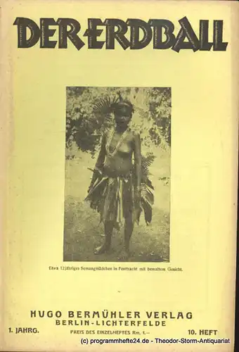 Kunike H: Der Erdball. 1. Jahrg. 10. Heft Illustrierte Zeitschrift für Menschen- und Völkerkunde. 