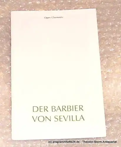 Städtische Theater Chemnitz, Neppl Carla: Programmheft Der Barbier von Sevilla. Oper Chemnitz Spielzeit 1998/1999 Premiere am 24. April 1999. 